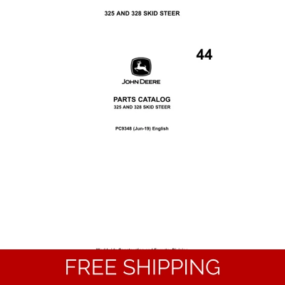 44 JOHN DEERE 325 AND 328 SKID STEER PARTS MANUAL 44 JOHN DEERE 325 AND 328 SKID STEER PARTS MANUAL